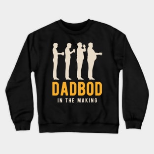 Dadbod in the Making Crewneck Sweatshirt